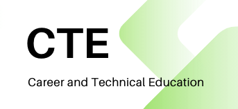 CTE Career and Technical Education